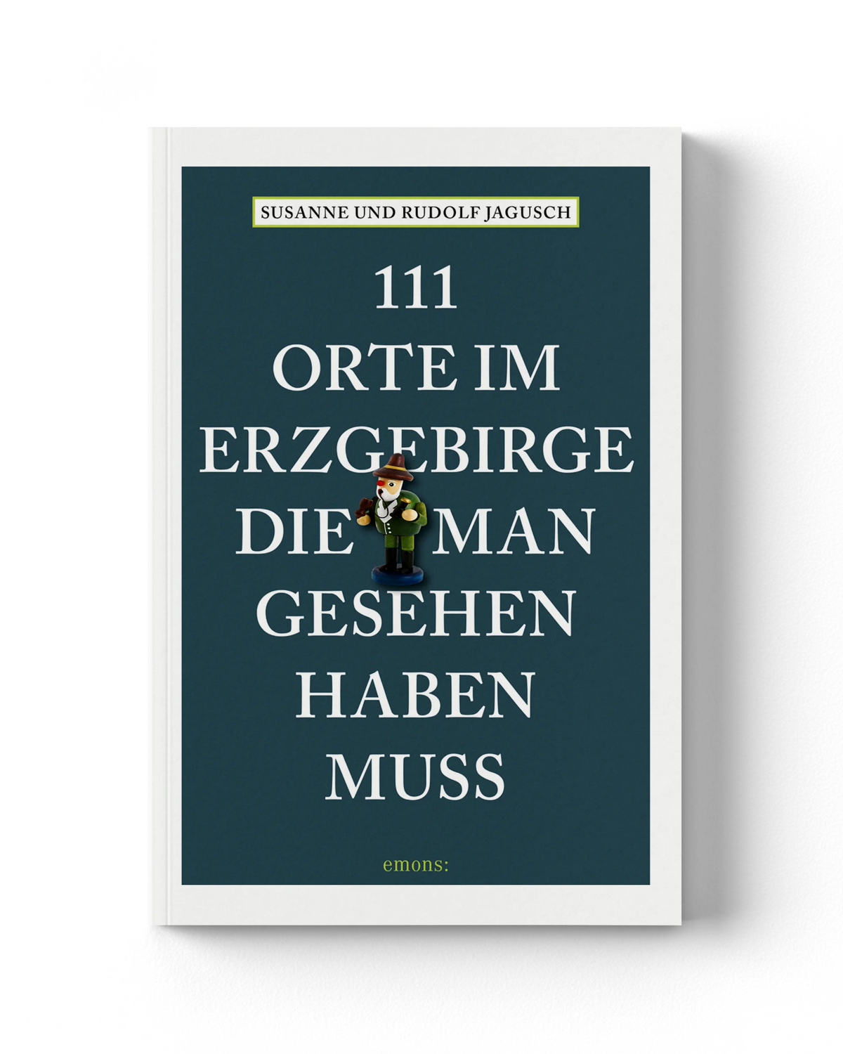 Sachbuch "111 ORTE IM ERZGEBIRGE"